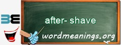 WordMeaning blackboard for after-shave